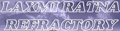 Laxmi Ratna Refractory