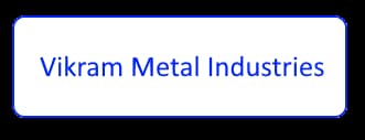 Vikram Metal Industries