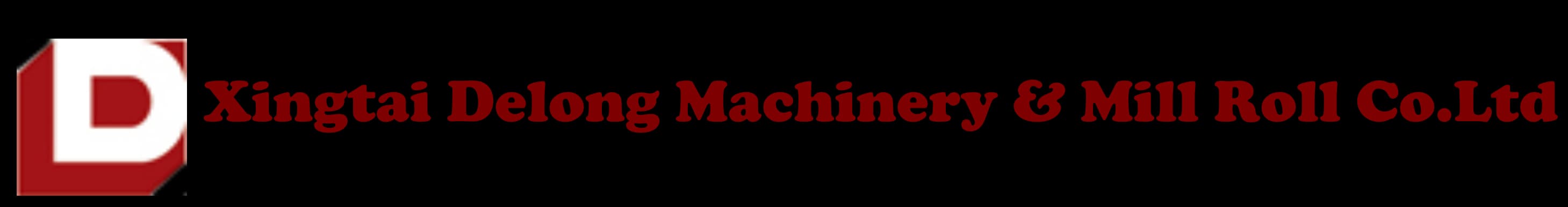 Xingtai Delong Machinery Roll Co.Ltd