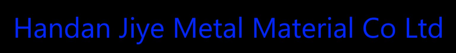 Handan Jiye Metal Material Co.Ltd