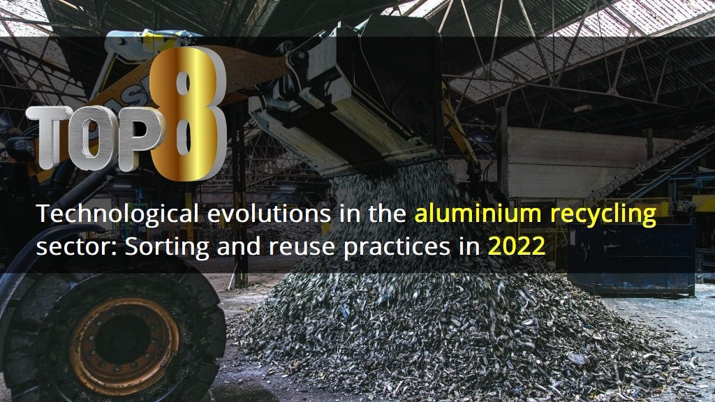 Technological evolutions in the aluminium recycling sector: Sorting and reuse practices in 2022 , Alcircle News