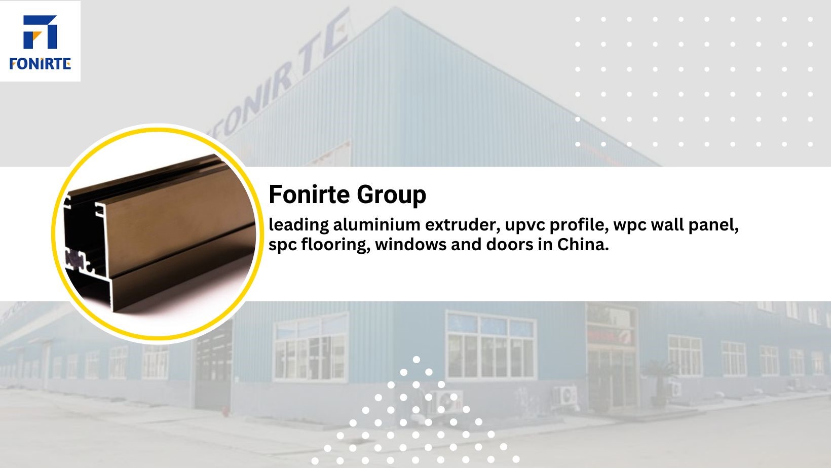 AL CircleBiz enlists Fonirte Group, leading manufacturer of extruded aluminium profiles in North China