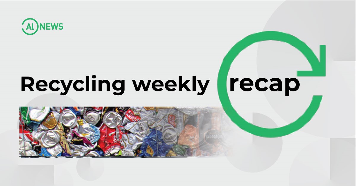 Recycled weekly recap: Tesem and Constellium team up to revolutionize aluminium recycling