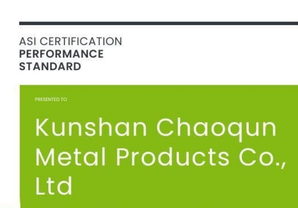 ASI certifies Kunshan Chaoqun Metal Products Co., Ltd