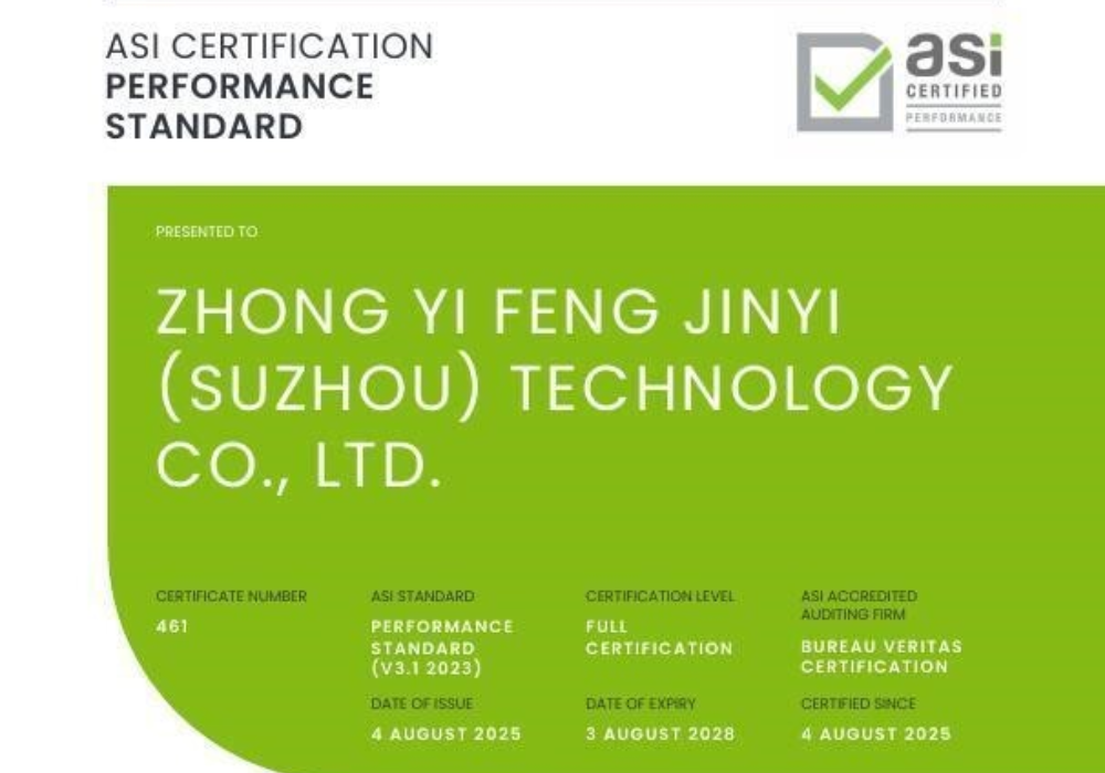 ASI certifies ZHONG YI FENG JINYI TECHNOLOGY against Performance Standard V3.1 and Chain of Custody V2