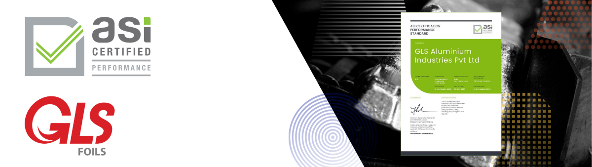 GLS Aluminium Industries certificata ASI V3.1: Principi 1‑4 per la gestione sostenibile dei materiali